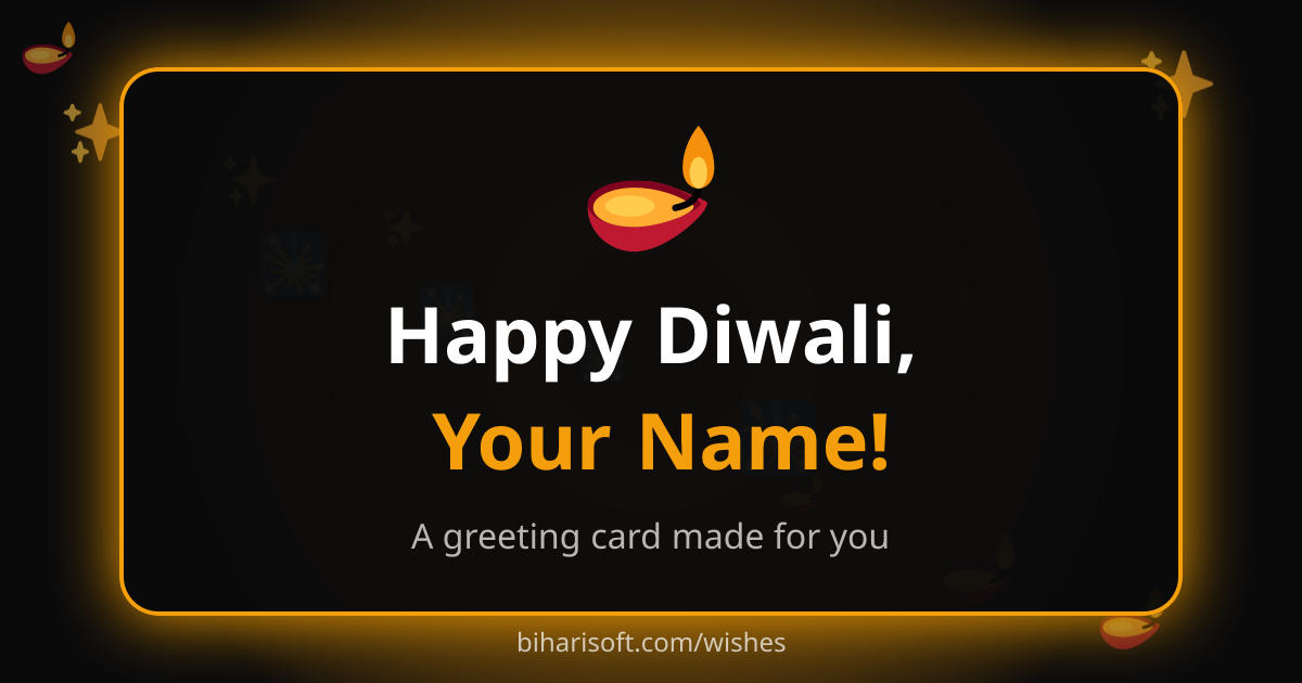 Happy Diwali greeting card with a name, made with the free Biharisoft card maker