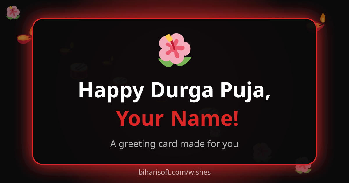 Happy Durga Puja greeting card with a name, made with the free Biharisoft card maker