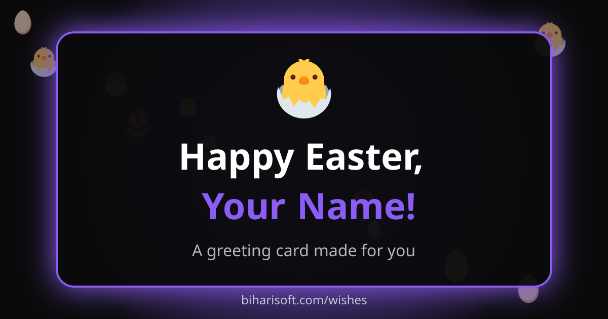 Happy Easter greeting card with a name, made with the free Biharisoft card maker