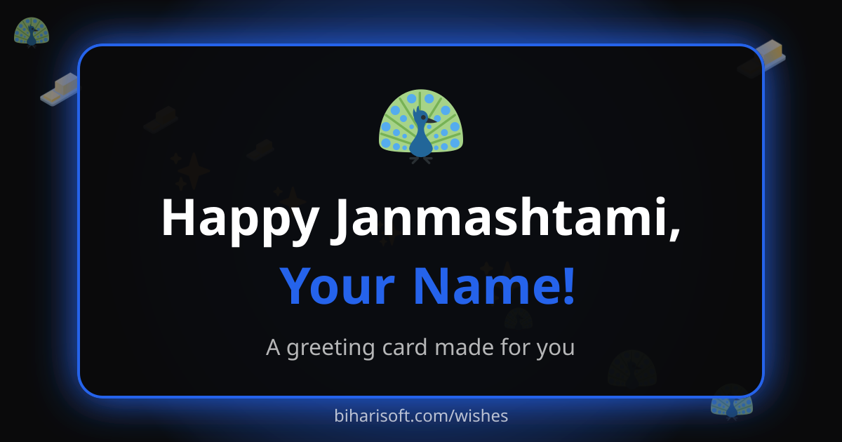Happy Janmashtami greeting card with a name, made with the free Biharisoft card maker