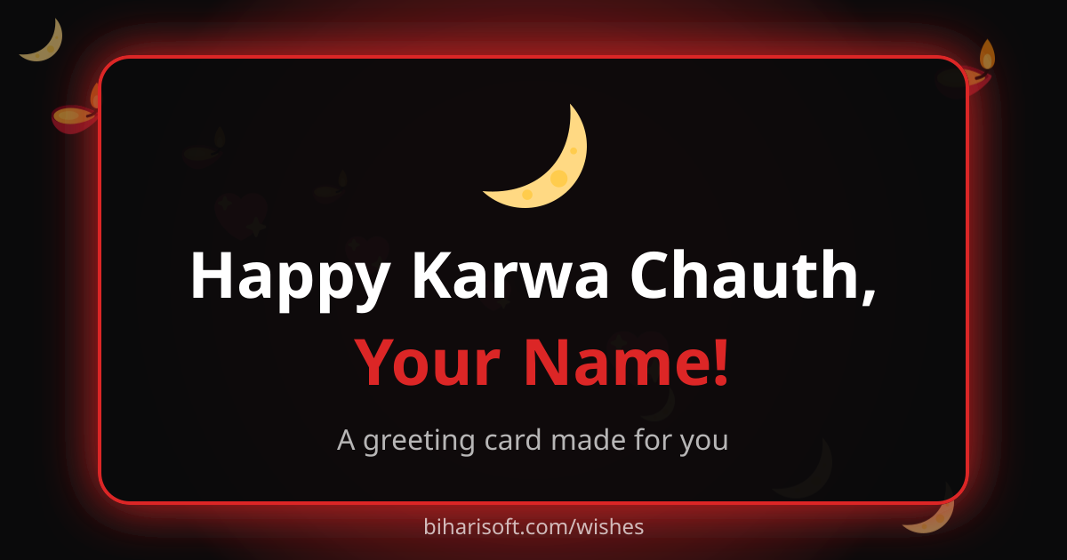Happy Karwa Chauth greeting card with a name, made with the free Biharisoft card maker