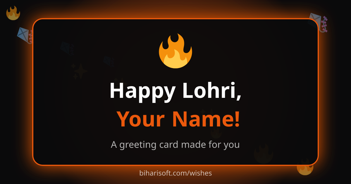 Happy Lohri greeting card with a name, made with the free Biharisoft card maker