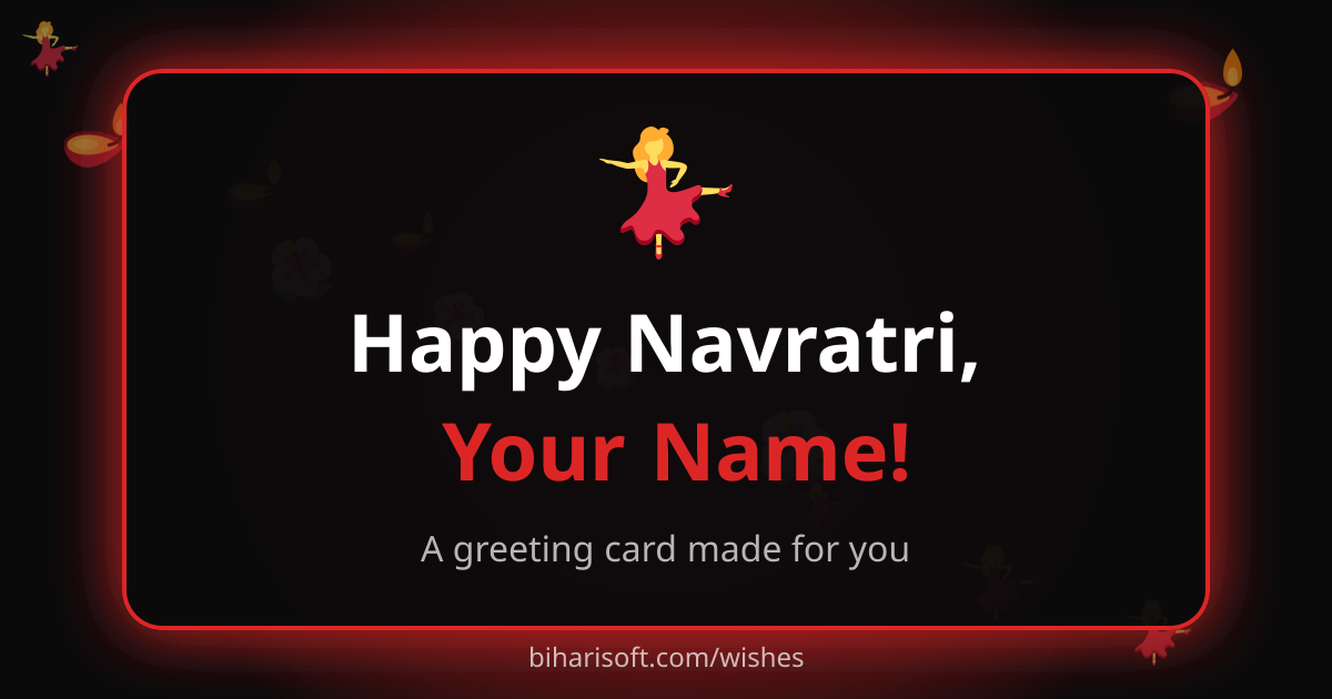Happy Navratri greeting card with a name, made with the free Biharisoft card maker