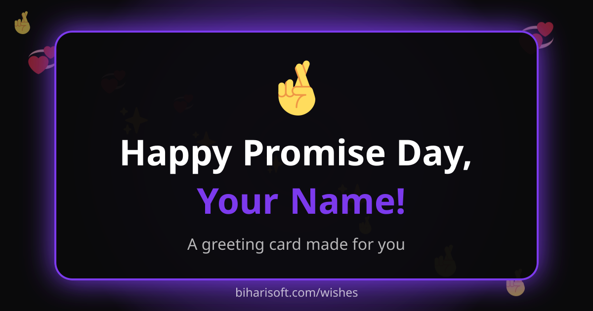 Happy Promise Day greeting card with a name, made with the free Biharisoft card maker