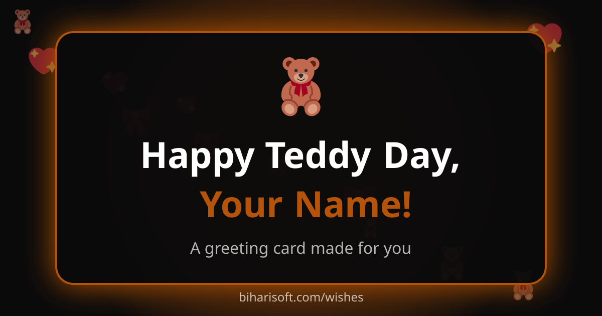 Happy Teddy Day greeting card with a name, made with the free Biharisoft card maker