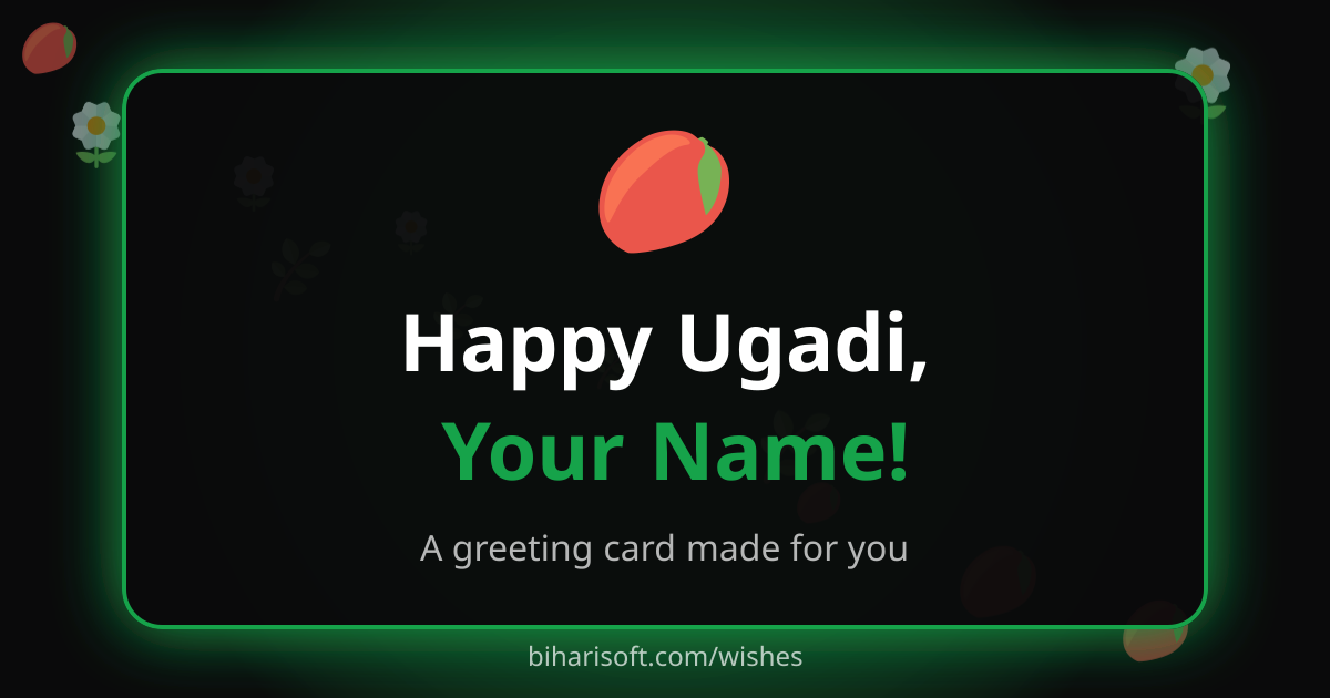 Happy Ugadi greeting card with a name, made with the free Biharisoft card maker